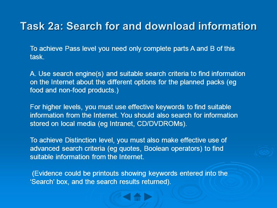 Task 2a: Search for and download information To achieve Pass level you need only complete parts A and B of this task.