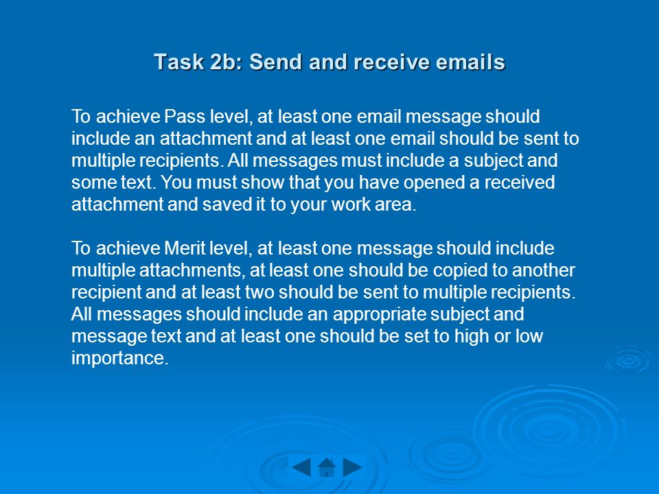 Task 2b: Send and receive  s To achieve Pass level, at least one  message should include an attachment and at least one  should be sent to multiple recipients.
