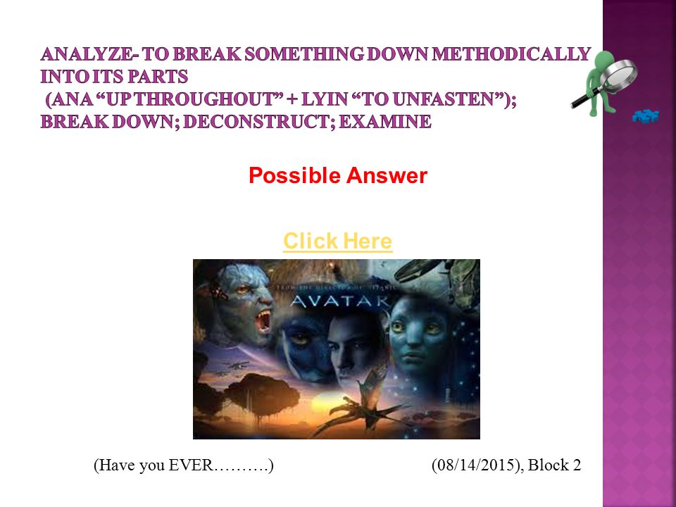 Possible Answer Click Here (Have you EVER……….) (08/14/2015), Block 2