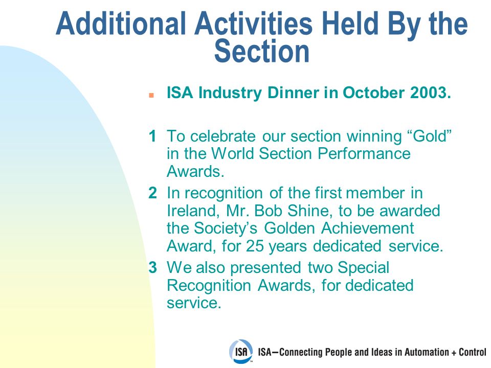 Additional Activities Held By the Section n ISA Industry Dinner in October 2003.