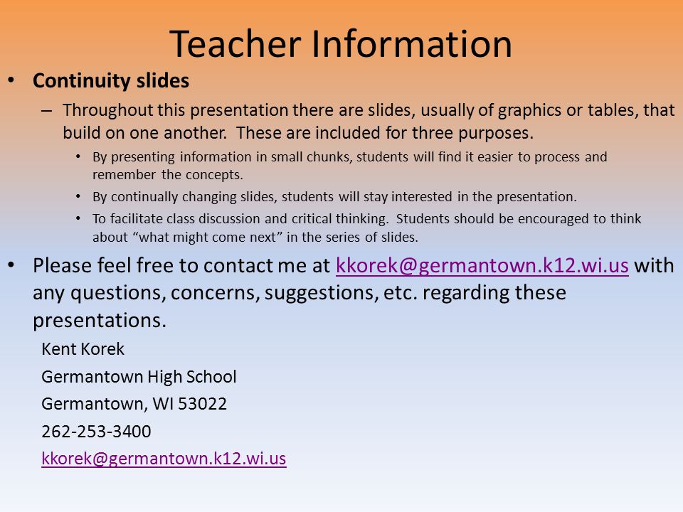 Teacher Information Continuity slides – Throughout this presentation there are slides, usually of graphics or tables, that build on one another.