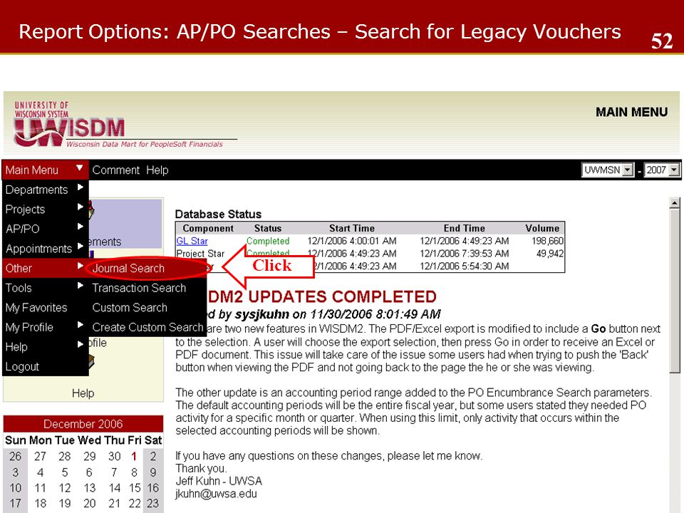 Report Options: AP/PO Searches – Search for Legacy Vouchers Click 52