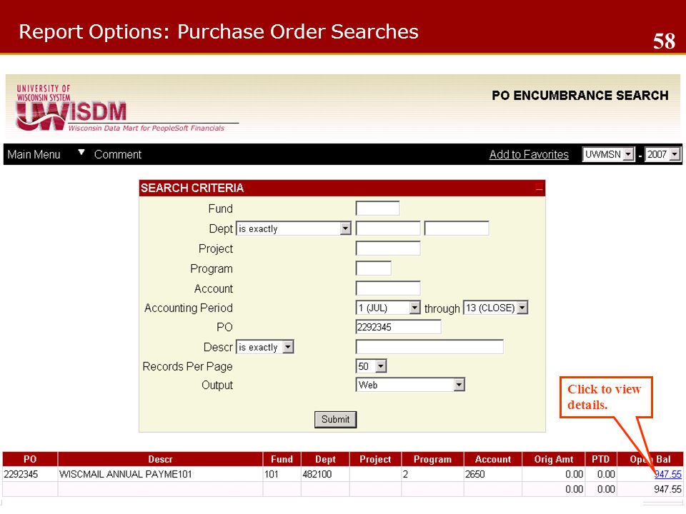 Report Options: Purchase Order Searches 58 Click to view details.