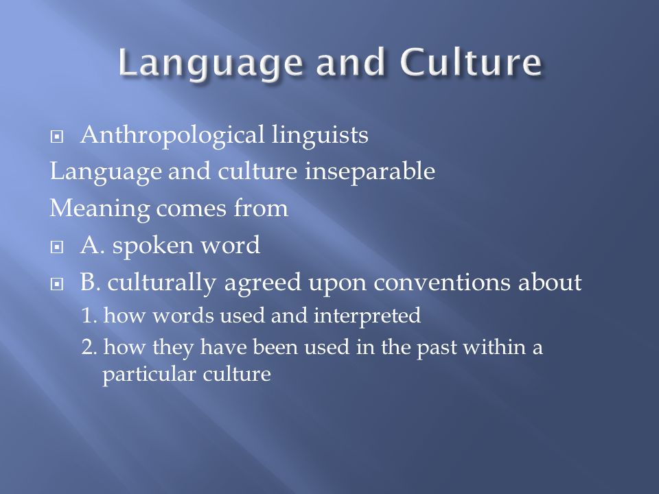 Culture перевод. Презентация на тему language and Culture. Language Linguistics. Language and Culture ppt. What is Linguistic презентация.