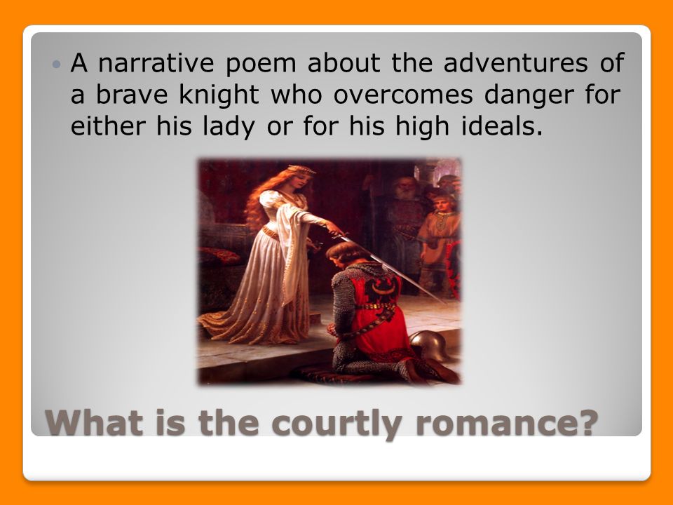 What is the courtly romance.