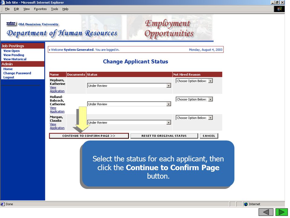 Select the status for each applicant, then click the Continue to Confirm Page button.