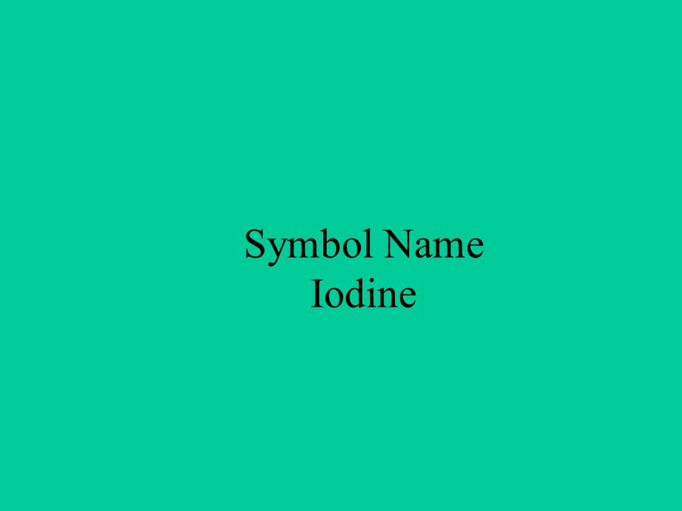 Symbol Name Iodine