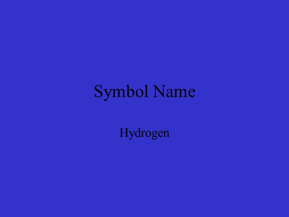 Symbol Name Hydrogen