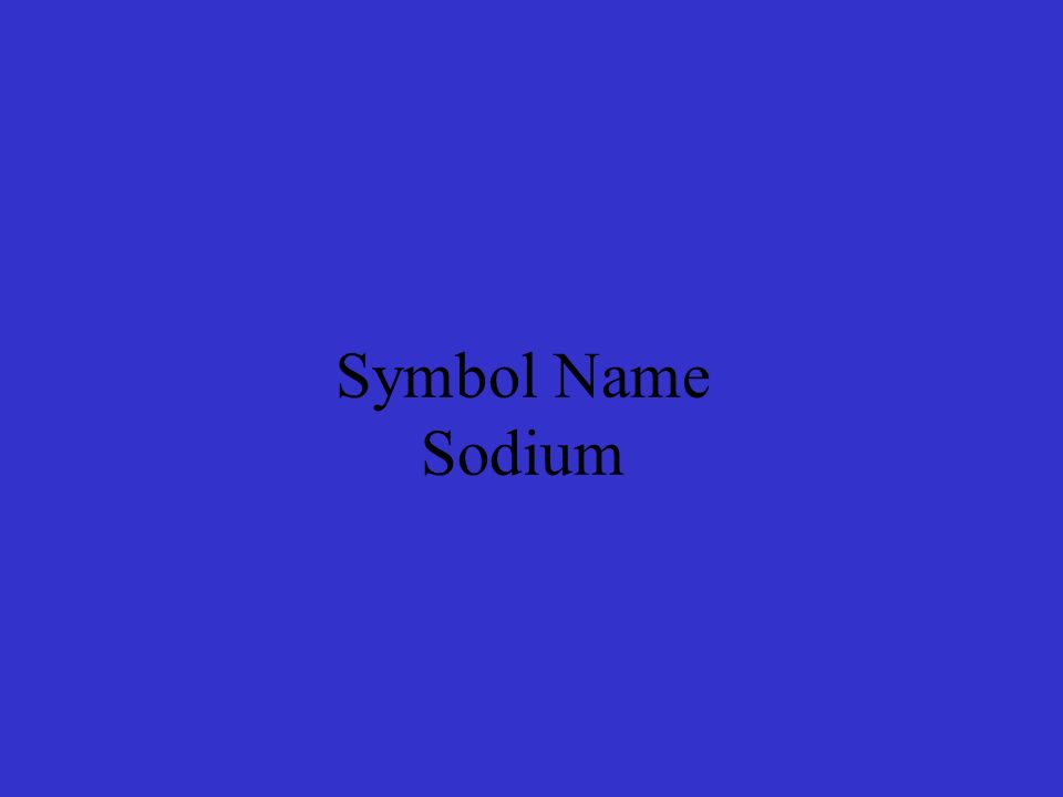 Symbol Name Sodium