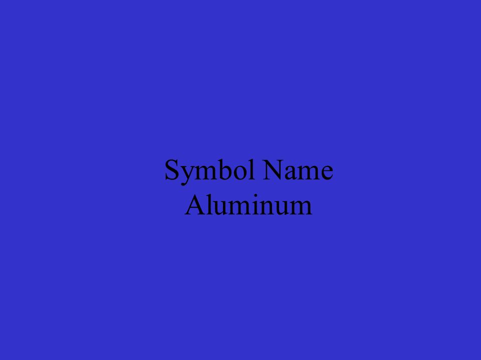 Symbol Name Aluminum