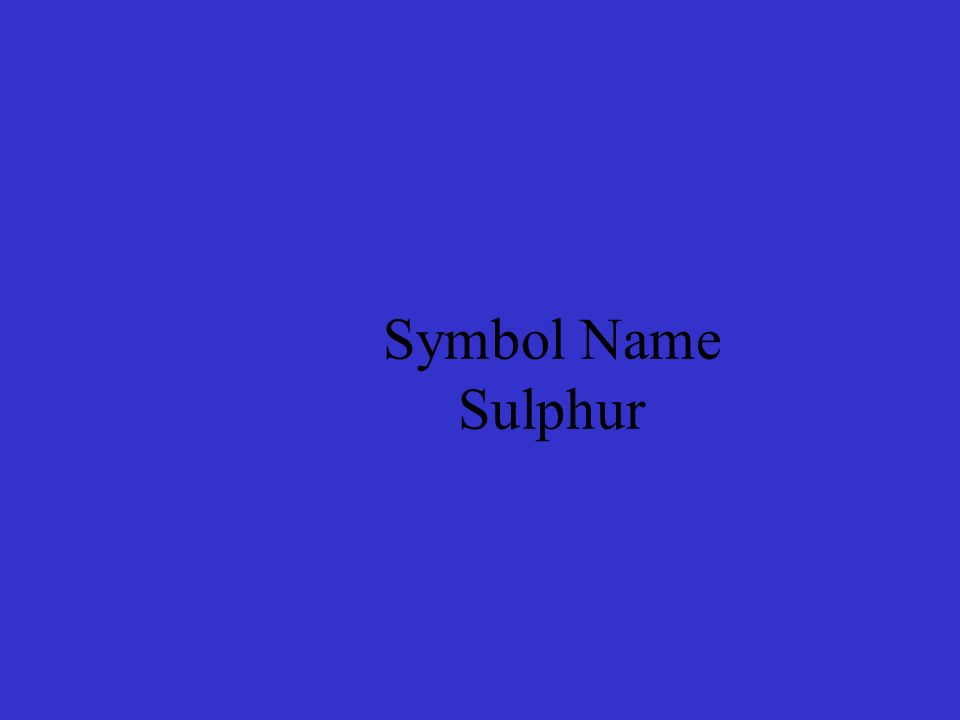 Symbol Name Sulphur