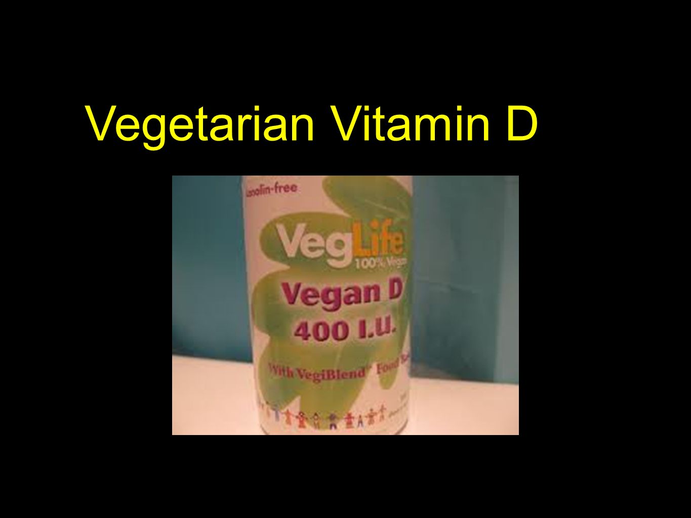 Vegetarian Vitamin D