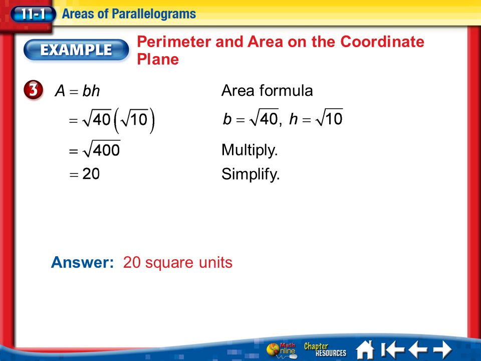 Lesson 1 Ex3 Answer: 20 square units Perimeter and Area on the Coordinate Plane Simplify.