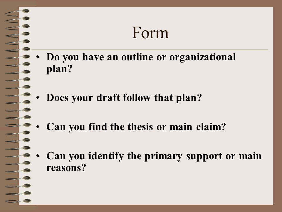 Form Do you have an outline or organizational plan.