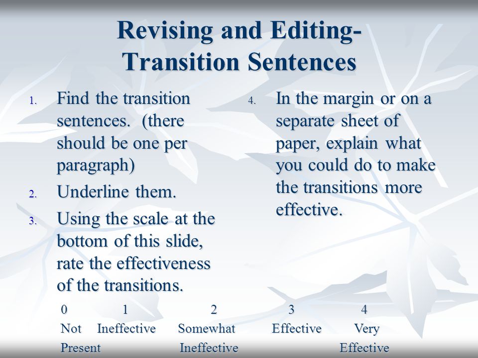 Revising and Editing- Transition Sentences 1. Find the transition sentences.