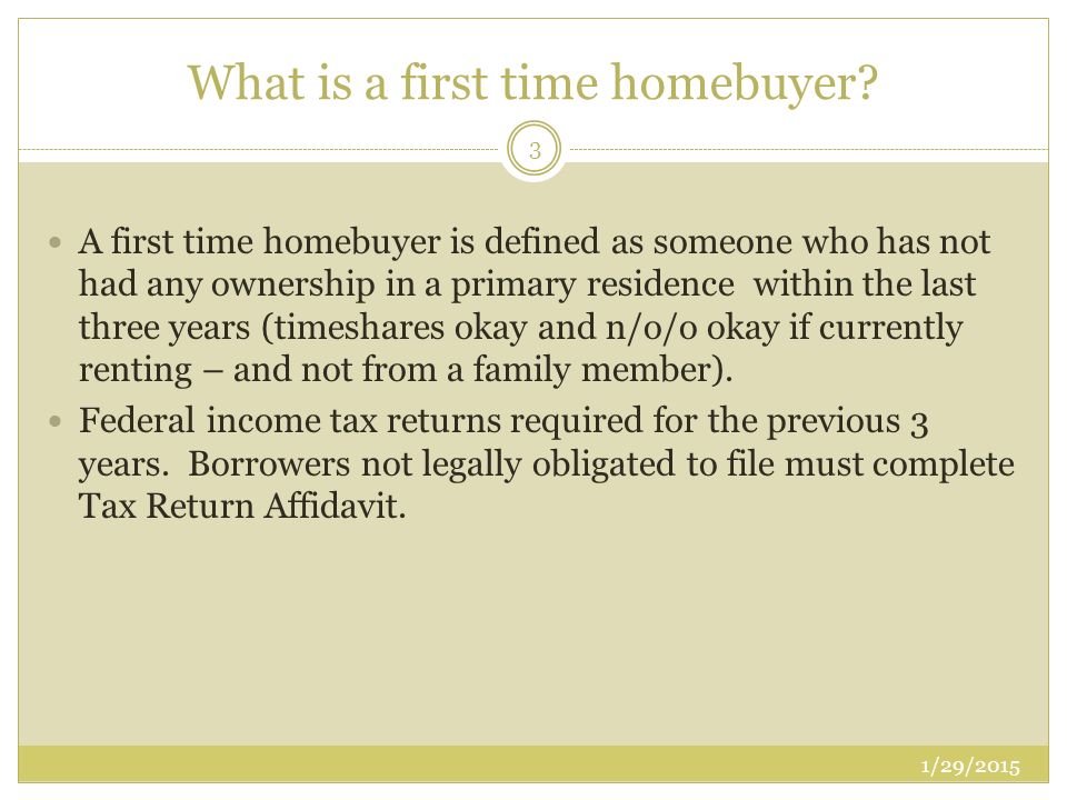 What is a first time homebuyer.