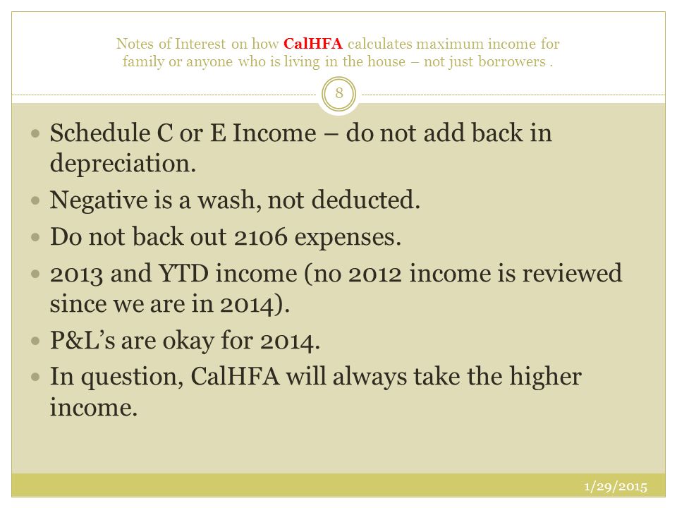 Notes of Interest on how CalHFA calculates maximum income for family or anyone who is living in the house – not just borrowers.