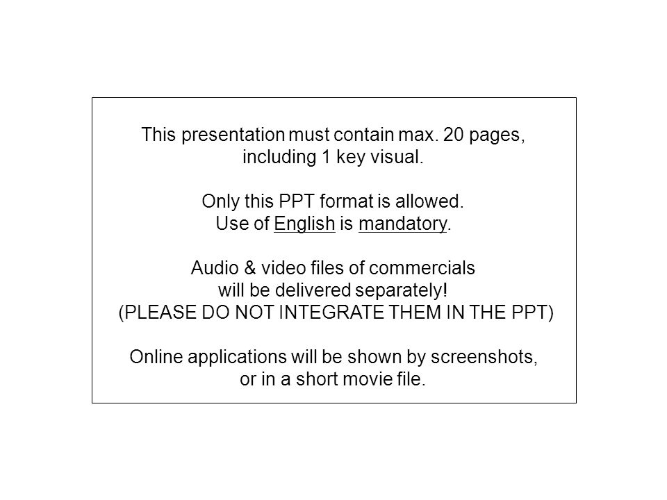 This presentation must contain max. 20 pages, including 1 key visual.