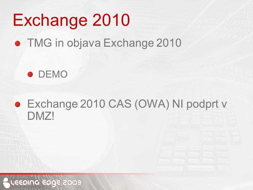 Exchange 2010 TMG in objava Exchange 2010 DEMO Exchange 2010 CAS (OWA) NI podprt v DMZ!