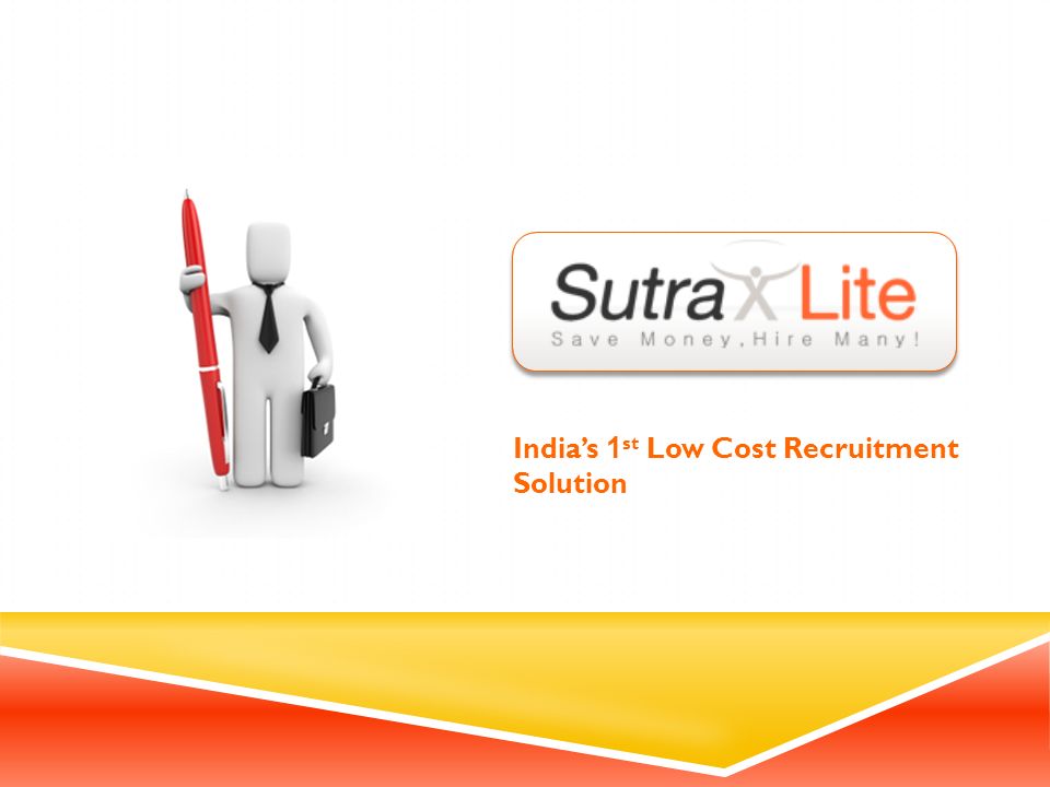 India’s 1 st Low Cost Recruitment Solution