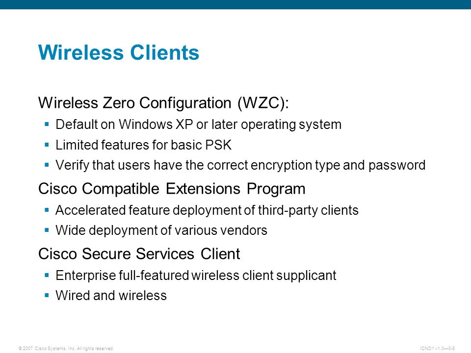 © 2007 Cisco Systems, Inc. All rights reserved.ICND1 v1.0—31 Wireless