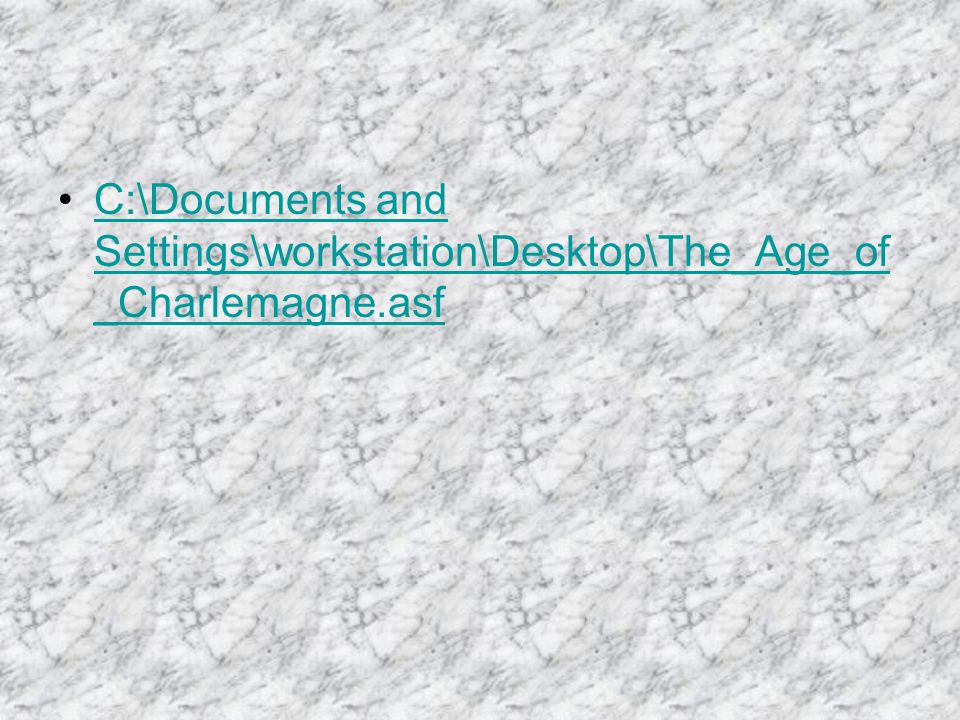 C:\Documents and Settings\workstation\Desktop\The_Age_of _Charlemagne.asfC:\Documents and Settings\workstation\Desktop\The_Age_of _Charlemagne.asf