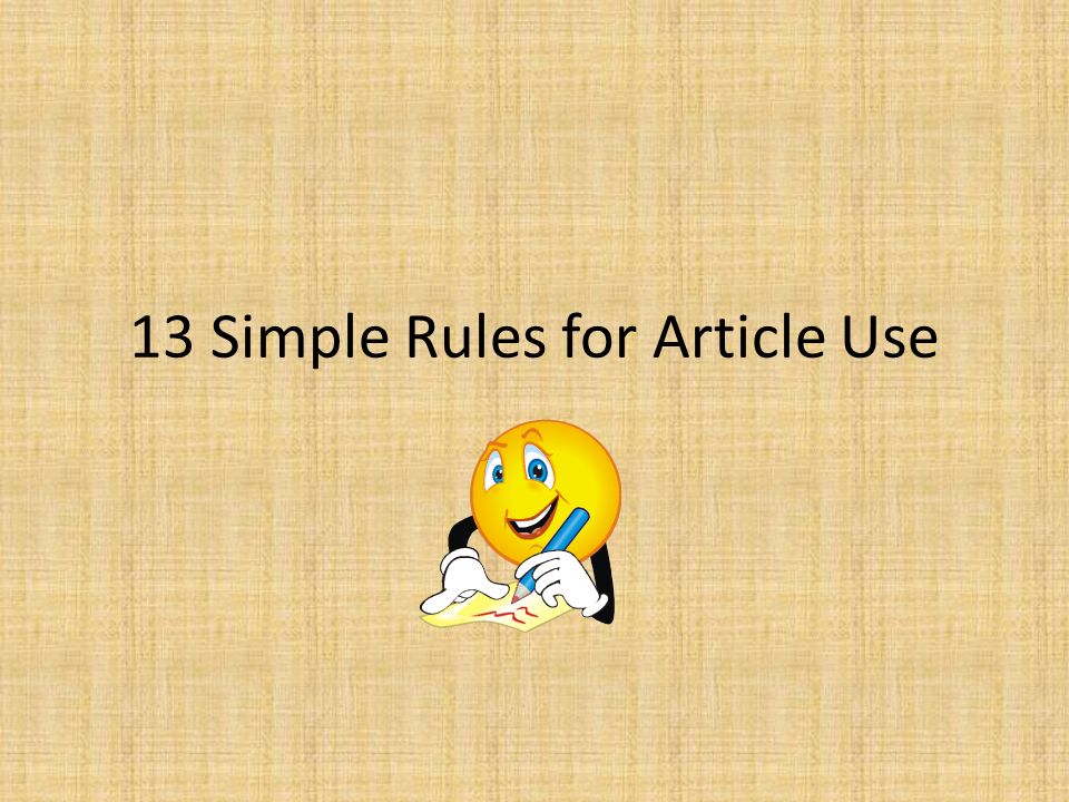 13 Simple Rules for Article Use