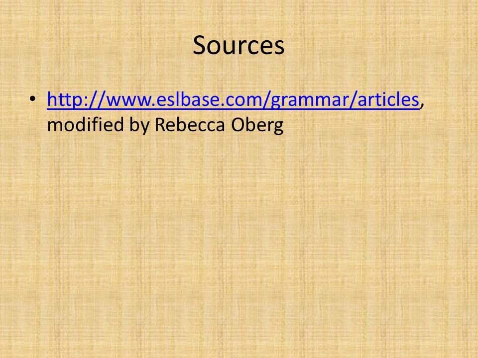 Sources   modified by Rebecca Oberg