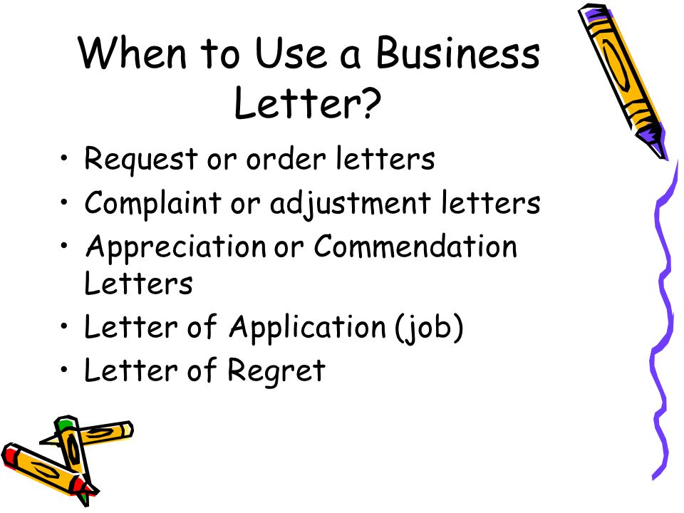 When to Use a Business Letter.