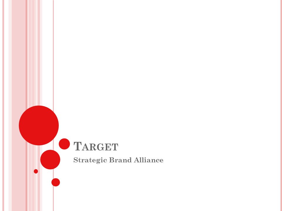T ARGET Strategic Brand Alliance. A DMINISTRATIVE N OTES Study in ...