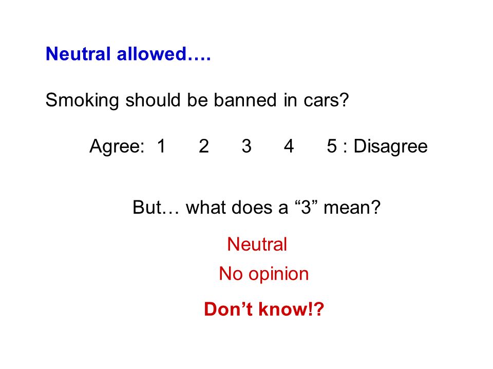 Neutral allowed…. Smoking should be banned in cars.