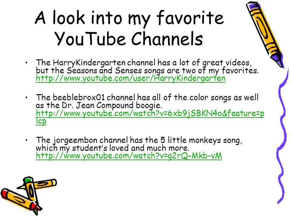A look into my favorite YouTube Channels The HarryKindergarten channel has a lot of great videos, but the Seasons and Senses songs are two of my favorites.
