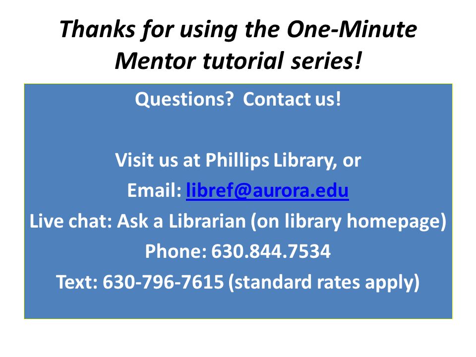 Thanks for using the One-Minute Mentor tutorial series.