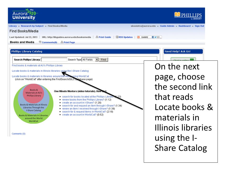 On the next page, choose the second link that reads Locate books & materials in Illinois libraries using the I- Share Catalog