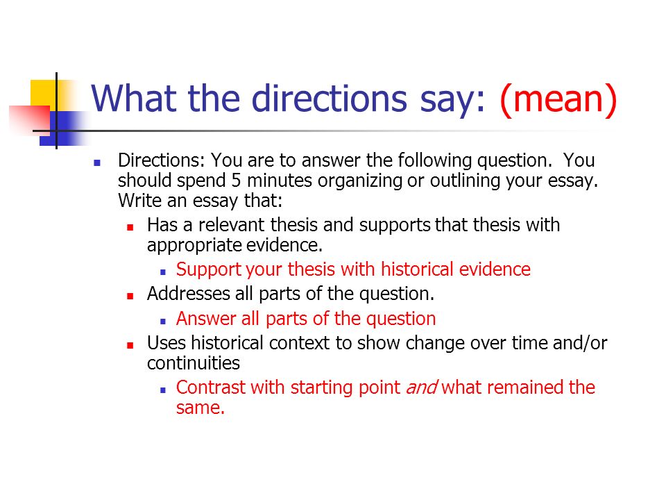 What the directions say: (mean) Directions: You are to answer the following question.