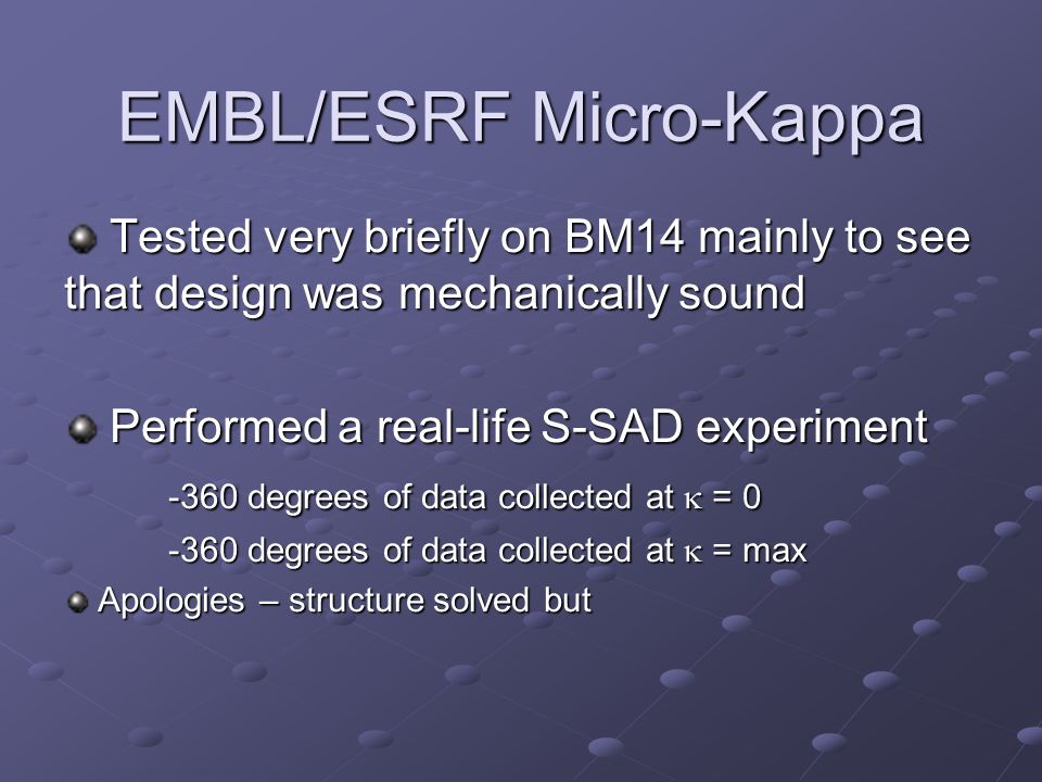 Kappa – from a users perspective ?. Standard today Most Labs/synchrotrons  use single rotation axis for data collection Most Labs/synchrotrons use  single. - ppt download