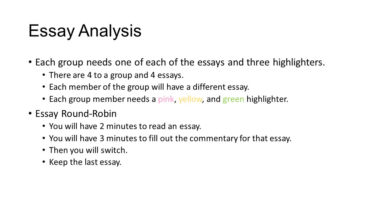 Essay Analysis Each group needs one of each of the essays and three highlighters.
