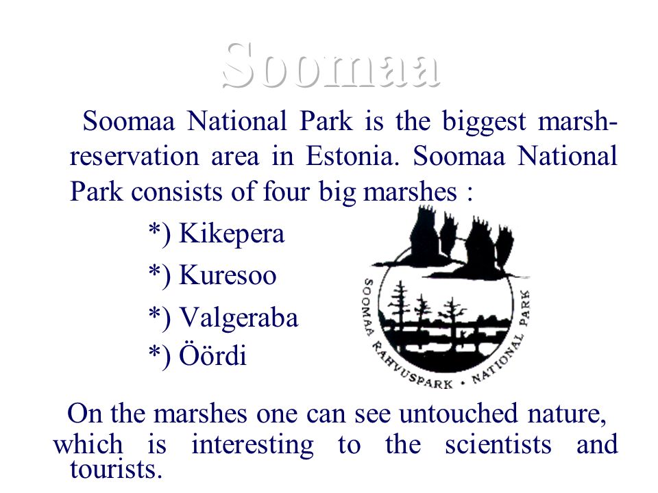 Our most important sights: Soomaa National Park Loodi Naturepark Lake Võrtsjärv Lake Viljandi and the town of Viljandi Lake Viljandi