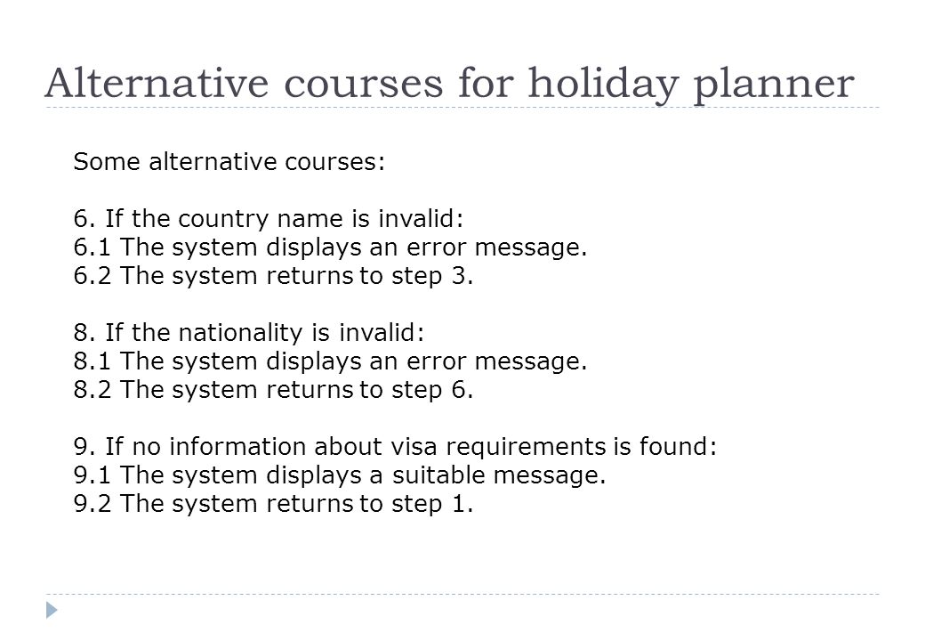 Alternative courses for holiday planner Some alternative courses: 6.