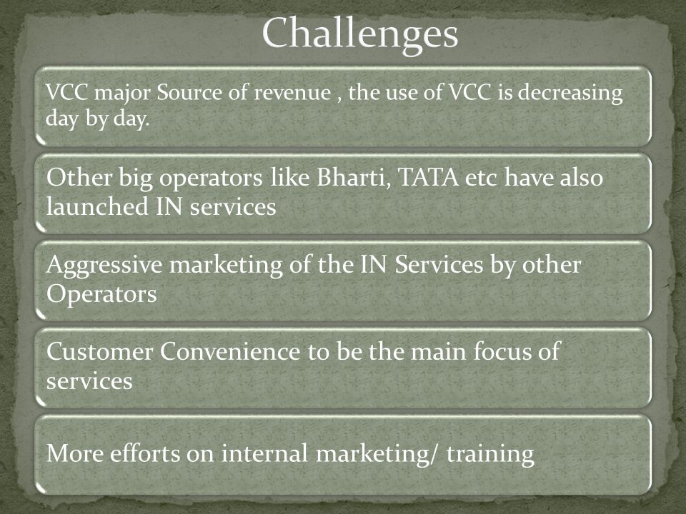 VCC major Source of revenue, the use of VCC is decreasing day by day.