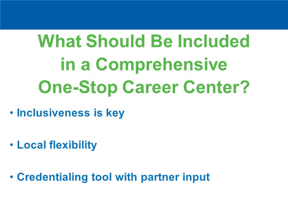 What Should Be Included in a Comprehensive One-Stop Career Center.