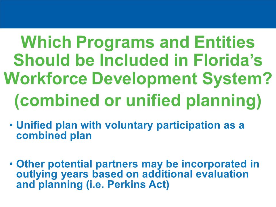 Which Programs and Entities Should be Included in Florida’s Workforce Development System.