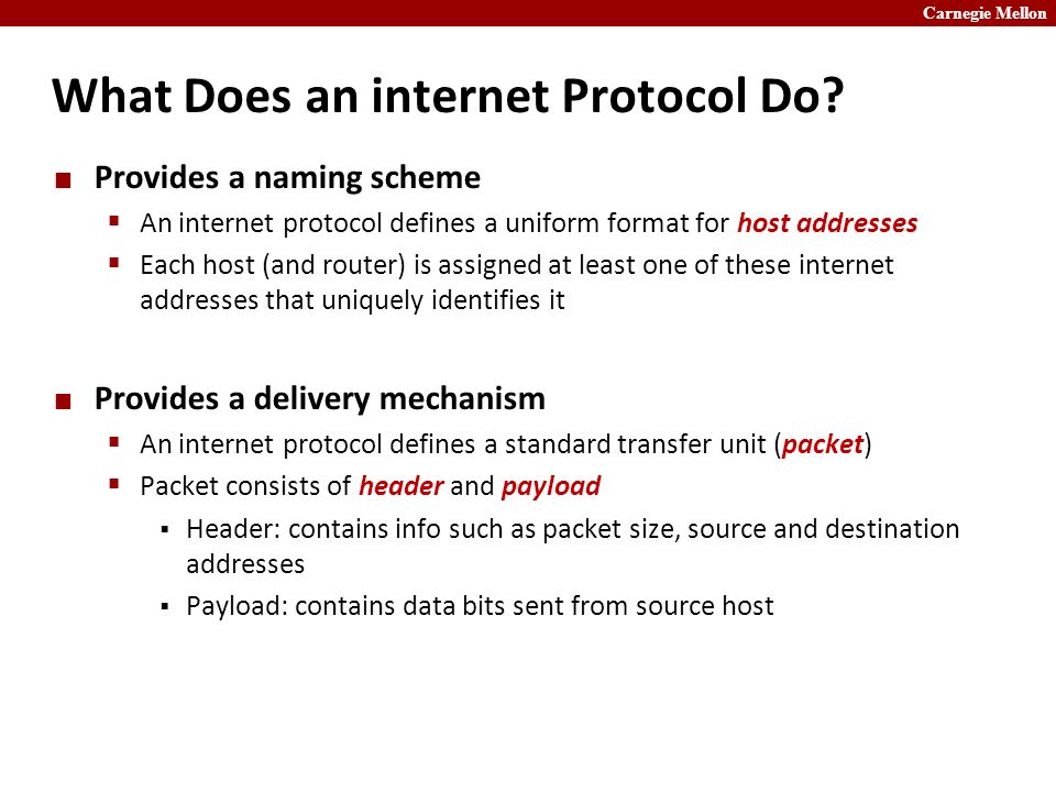 Carnegie Mellon What Does an internet Protocol Do.