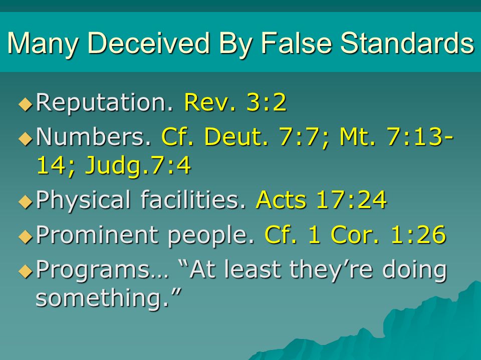 Many Deceived By False Standards  Reputation. Rev.