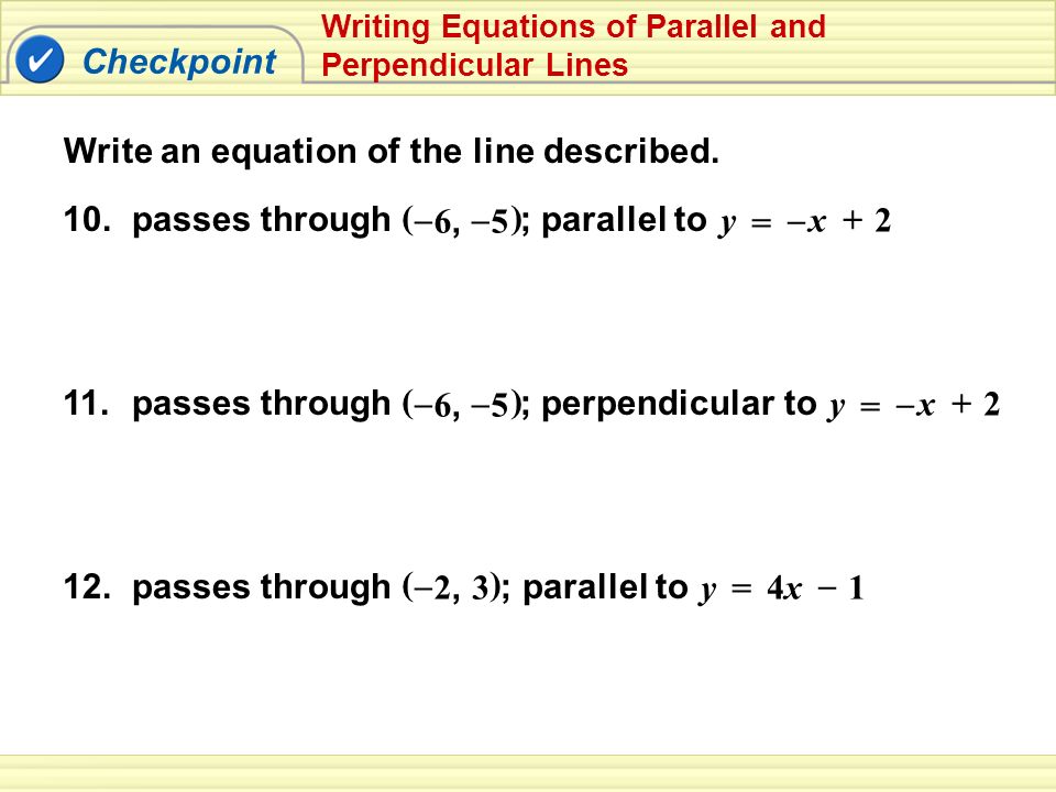 Checkpoint Write an equation of the line described.