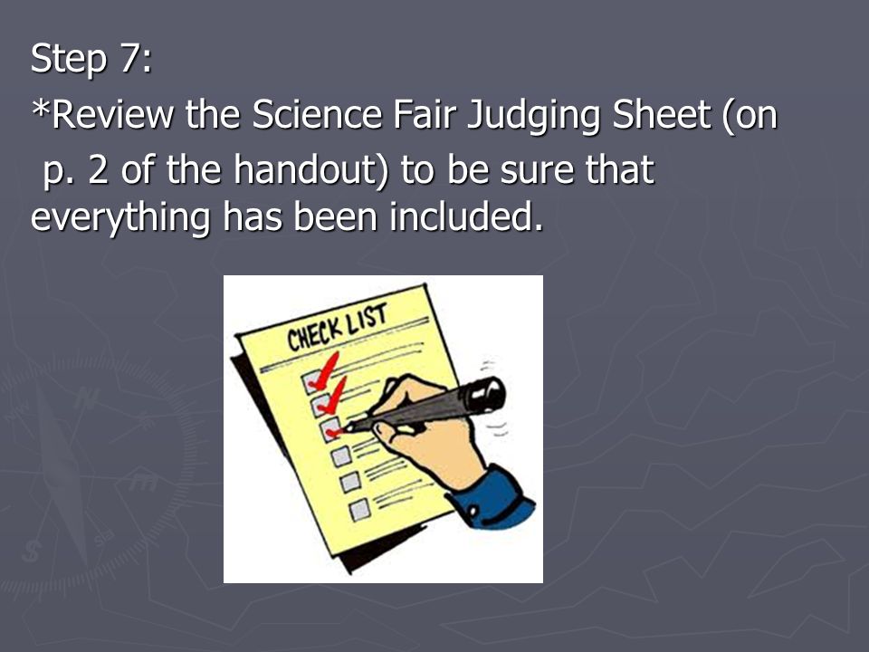 Step 7: *Review the Science Fair Judging Sheet (on p.