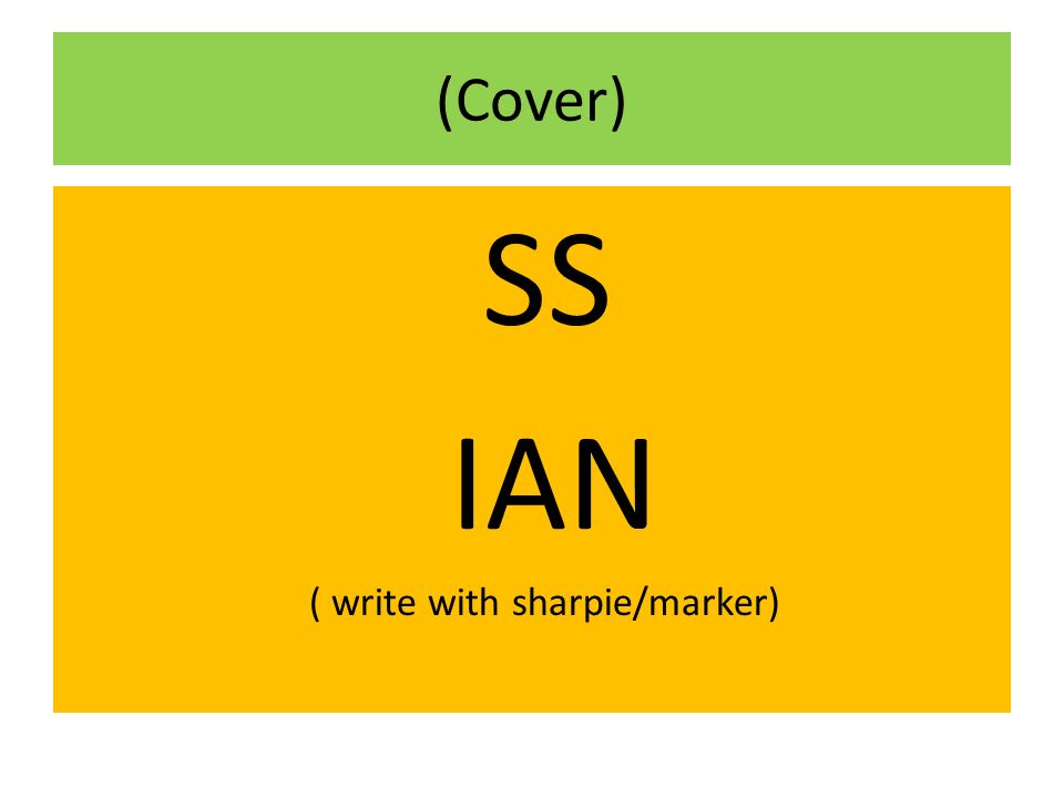 (Cover) SS IAN ( write with sharpie/marker)