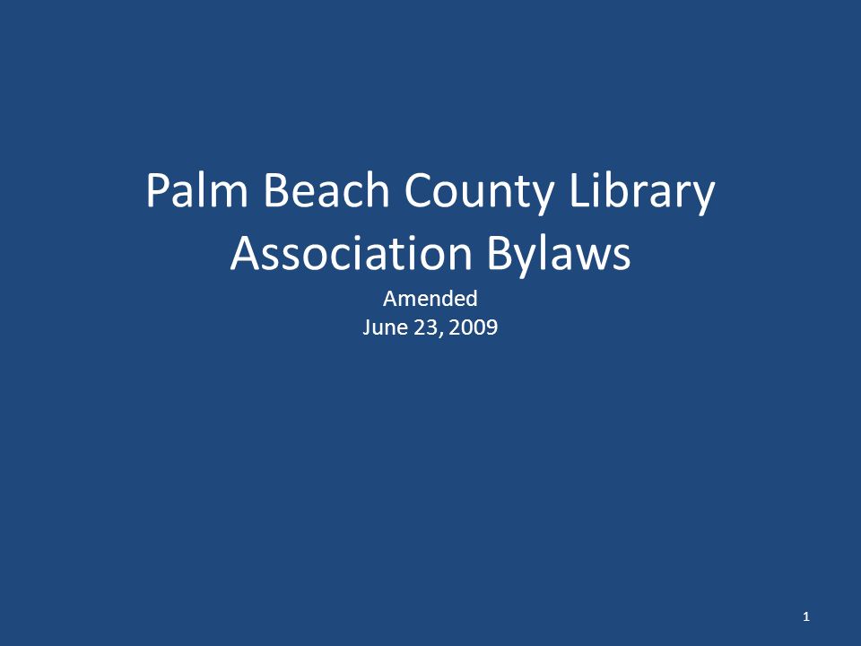 Palm Beach County Library Association Bylaws Amended June 23,