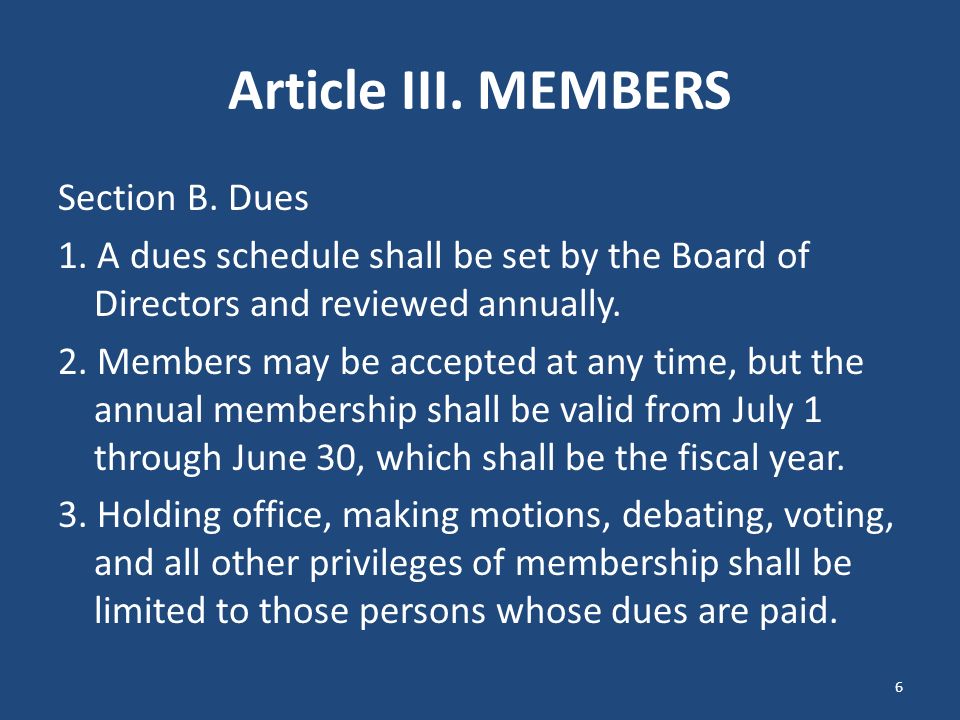 Article III. MEMBERS Section B. Dues 1.