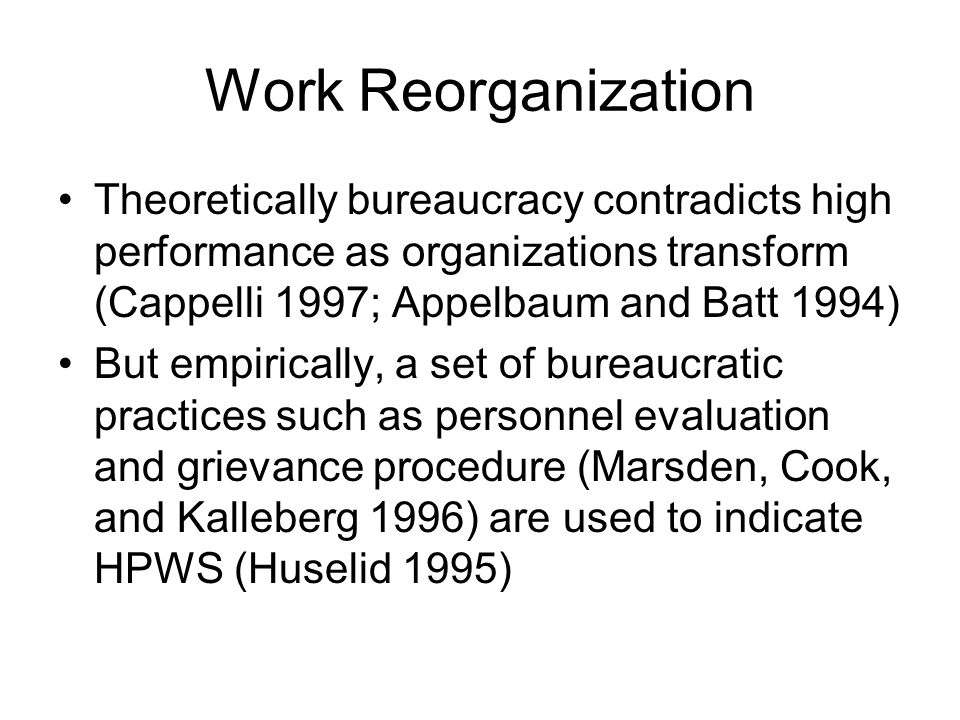 BUREAUCRACY VERSUS HIGH PERFORMANCE: A STUDY OF WORK REORGANIZATION IN  EMERGING MARKETS Song Yang Assistant Professor Department of Sociology and  Criminal. - ppt download